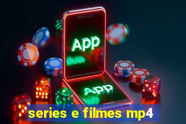 series e filmes mp4